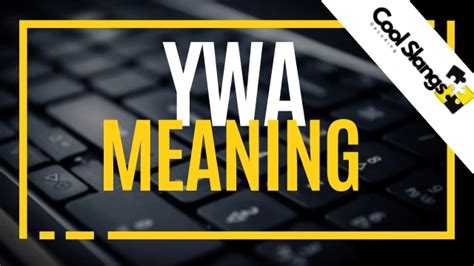 ywa means|YWA Meaning